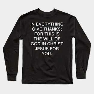 I Thessalonians 5:18 Bible Verse Text (NKJV) Long Sleeve T-Shirt